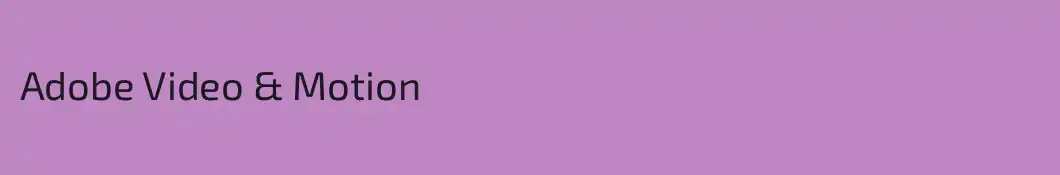 Adobe Video & Motion